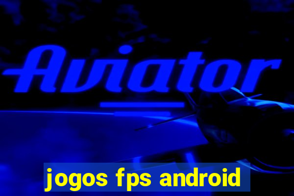 jogos fps android